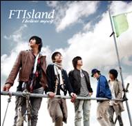 FT Island : I Believe Myself